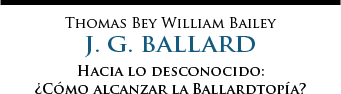 Hacia lo desconocido: Cmo alcanzar la Ballardtopa? | Thomas Bey William Bailey