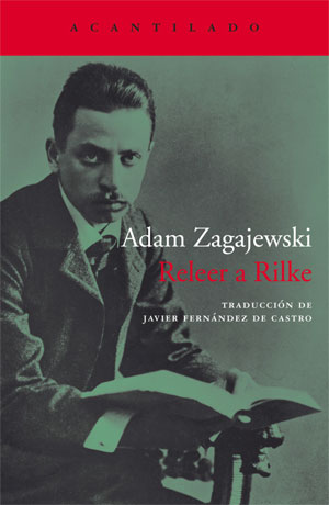 Adam Zagajewski | Releer a Rilke