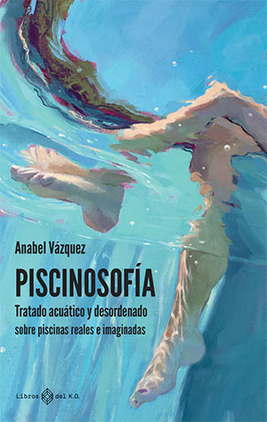 Anabel Vázquez | Piscinosofía