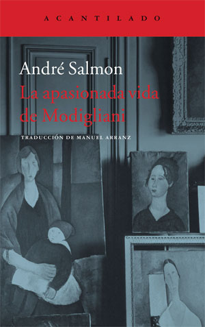 André Salmon | La apasionada vida de Modigliani