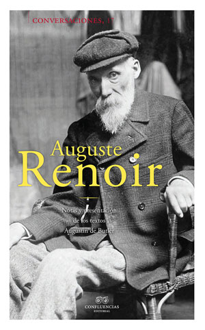 Auguste Renoir | Conversaciones con Auguste Renoir