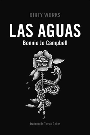 Bonnie Jo Campbell | Las aguas