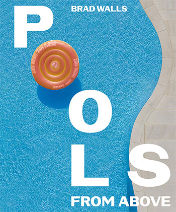 Brad Walls | Pools from above