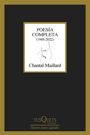 Chantal Maillard | Poesía completa