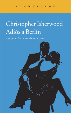 Christopher Isherwood | Adiós a Berlín