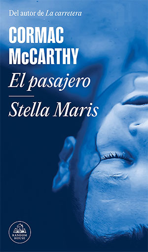 Cormac McCarthy | El pasajero / Stella Maris