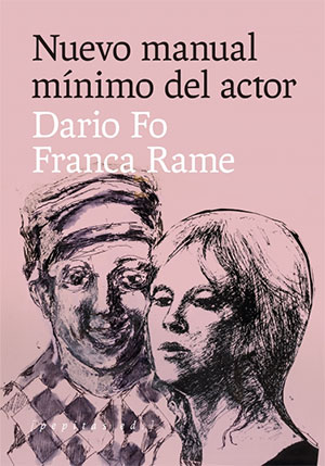 Dario Fo, Franca Rame | Nuevo manual mínimo del actor