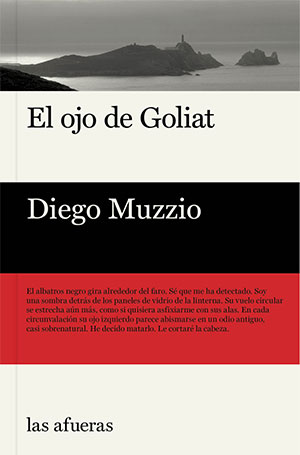 Diego Muzzio | El ojo de Goliat