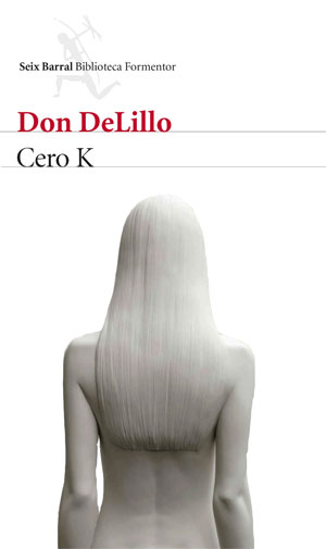 Don DeLillo| Cero K