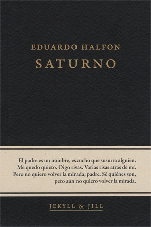 Eduardo Halfon | Saturno
