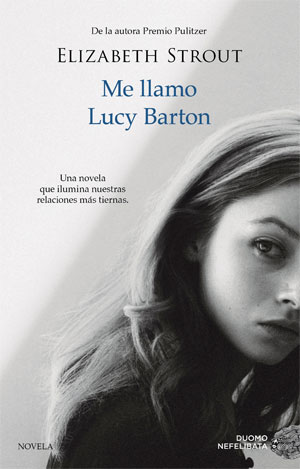 Elizabeth Strout | Me llamo Lucy Barton