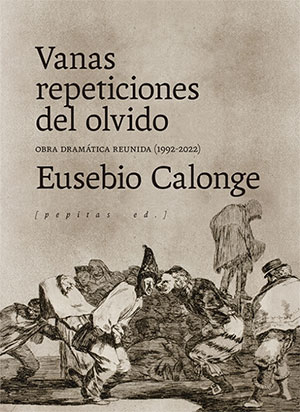 Eusebio Calonge | Vanas repeticiones del olvido