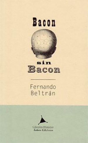 Fernando Beltrán | Bacon sin Bacon