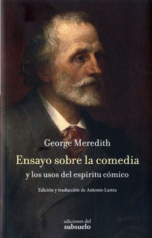 George Meredith | Ensayo sobre la comedia y los usos del espíritu cómico