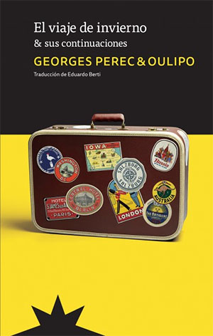 Georges Perec & OuLiPo | El viaje de invierno & sus continuaciones