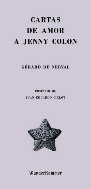 Gérard de Nerval - Cartas de amor a Jenny Colon