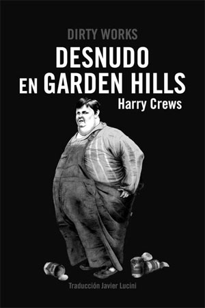 Harry Crews | Desnudo en Garden Hills