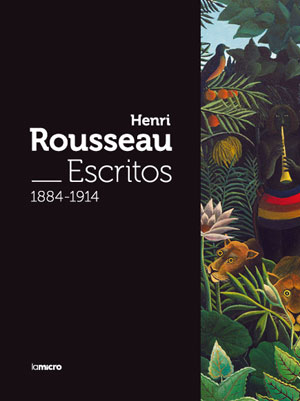 Henri Rousseau | Escritos 1884 -1914