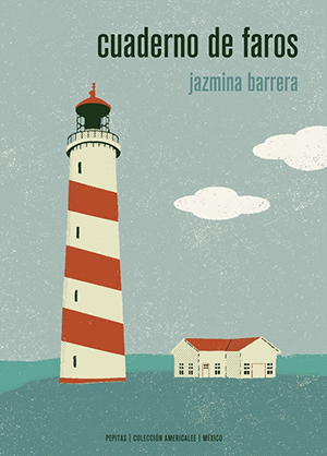 Jazmina Barrera | Cuaderno de faros