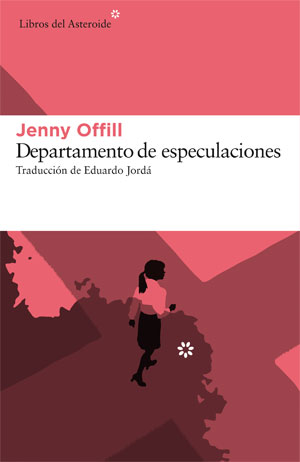 Jenny Offill | Departamento de especulaciones