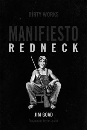 Jim Goad | Manifiesto Redneck