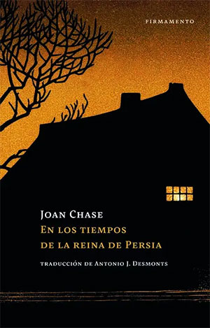 Joan Chase | En los tiempos de la reina de Persia