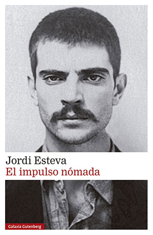 Jordi Esteva | El impulso nómada