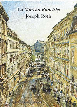 Joseph Roth | La Marcha Radetzky