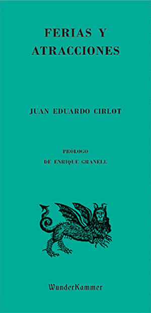 Juan Eduardo Cirlot | Ferias y atracciones