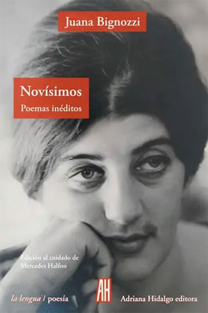 Juana Bignozzi | Novísimos. Poemas inéditos