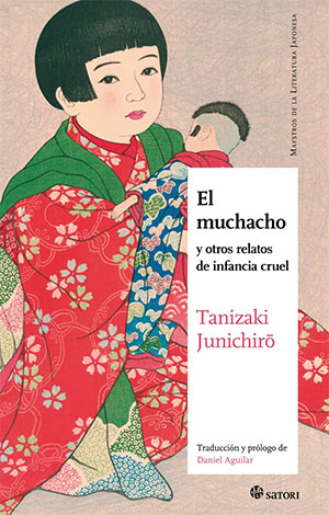 Junichiro Tanizaki | El muchacho y otros relatos de infancia cruel