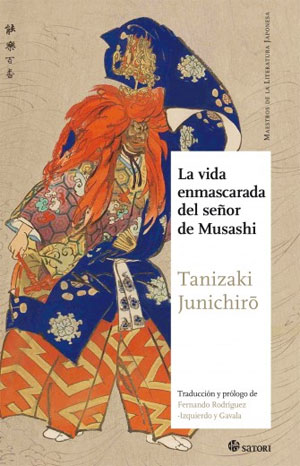 Junichiro Tanizaki | La vida enmascarada del señor de Musashi