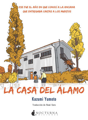 Kazumi Yumoto | La casa del álamo
