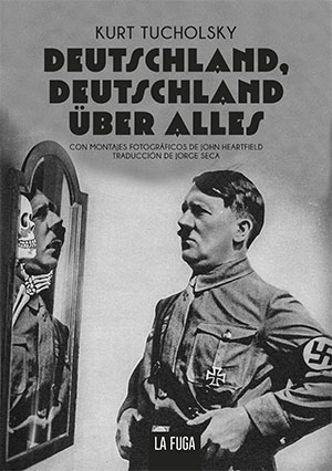 Kurt Tucholsky | Deutschland, Deutschland über alles