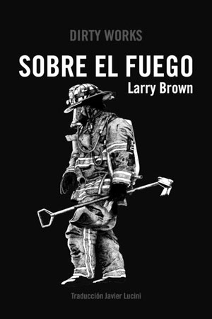 Larry Brown | Sobre el fuego