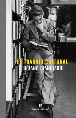 Luciano Bianciardi | El trabajo cultural