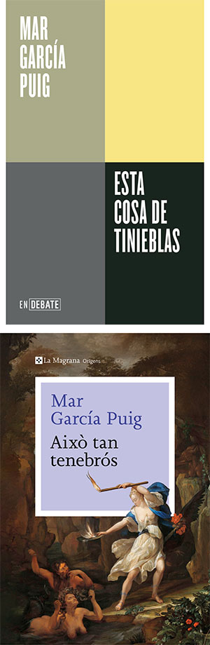 Mar García Puig | Esta cosa de tinieblas,