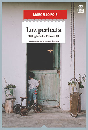 Marcello Fois | Luz perfecta