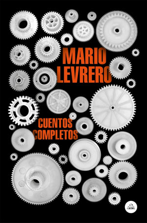 Mario Levrero | Cuentos completos