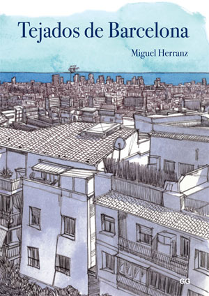 Miguel Herranz | Tejados de Barcelona