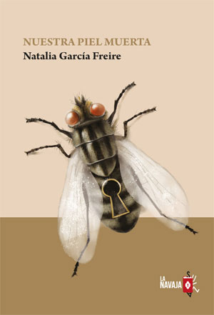 Natalia García Freire | Nuestra piel muerta