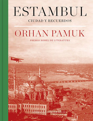 Orhan Pamuk | Estambul. Ciudad y recuerdos