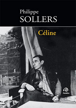 Philippe Sollers | Céline
