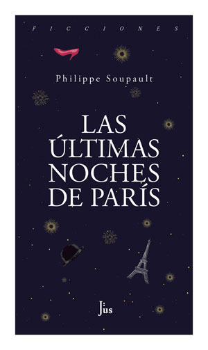 Philippe Soupault | Las últimas noches de París