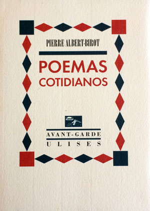 Pierre Albert-Birot | Poemas cotidianos