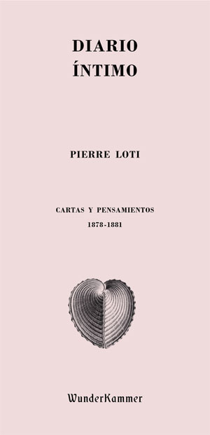 Pierre Loti | Diarios íntimos