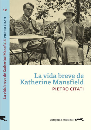 Pietro Citati | La vida breve de Katherine Mansfield