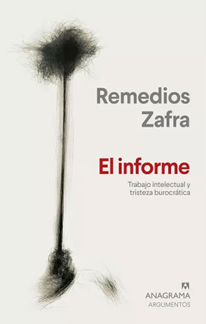 Remedios Zafra | El informe