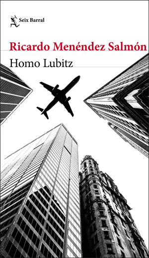 Ricardo Menéndez Salmón | Homo Lubitz