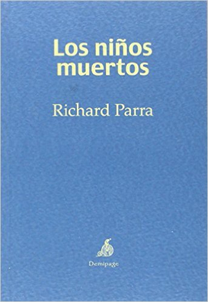 Richard Parra | Los niños muertos